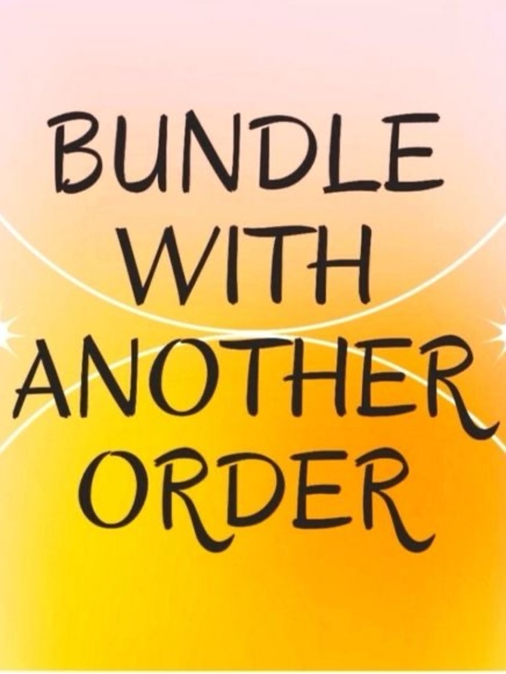 Bundle With Another Order